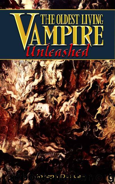 The Oldest Living Vampire Unleashed (The Oldest Living Vampire Saga Book 6) by Duncan Joseph