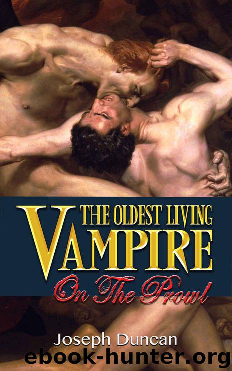 The Oldest Living Vampire on the Prowl (The Oldest Living Vampire Saga Book 2) by Duncan Joseph