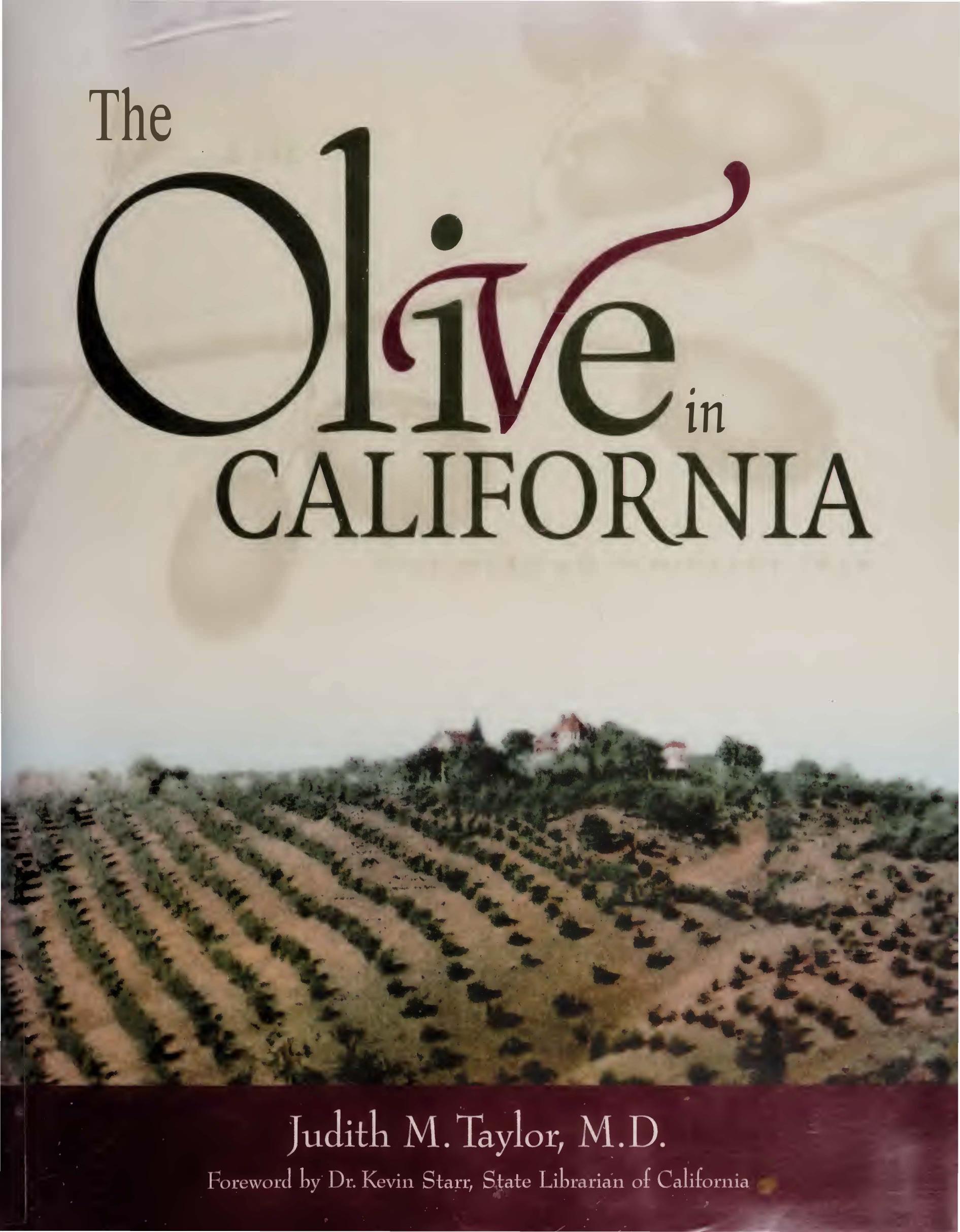 The Olive in California: History of An Immigrant Tree by Judith Taylor