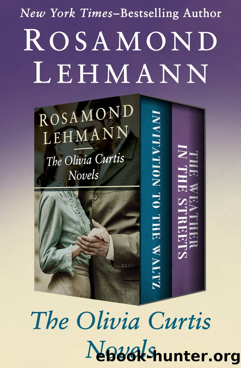 The Olivia Curtis Novels by Rosamond Lehmann