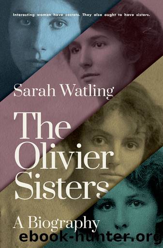 The Olivier Sisters: a Biography by Sarah Watling