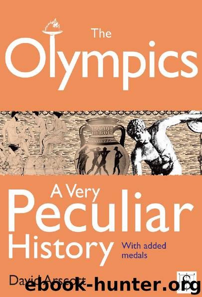The Olympics, A Very Peculiar History by David Arscott
