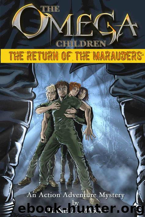 The Omega Children - The Return of the Marauders (A young adult fiction best seller): An Action Adventure Mystery by Mason Shane
