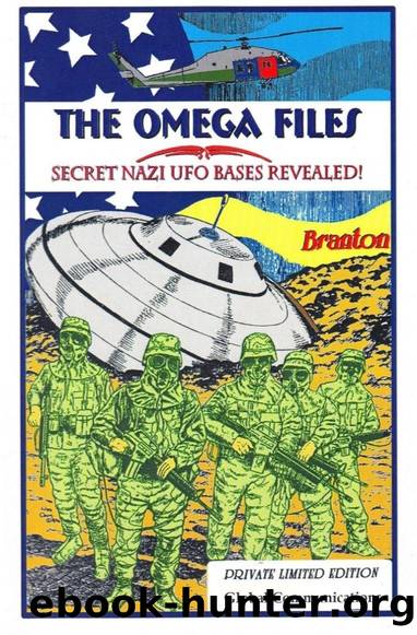The Omega File: Secret Nazi UFO Bases Revealed by Branton