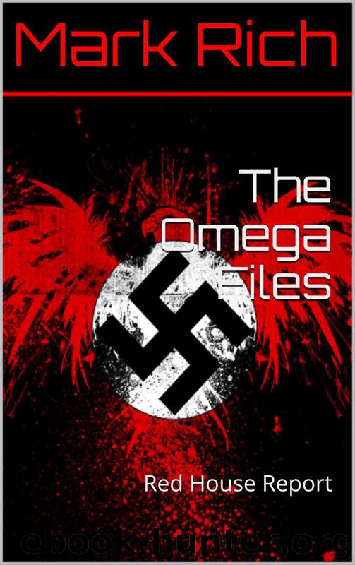 The Omega Files: Red House Report by Mark Rich