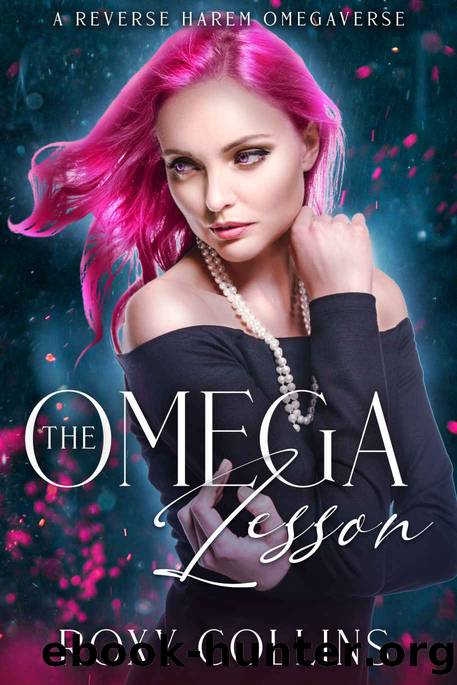 The Omega Lesson: A Reverse Harem Omegaverse (Billionaires in Heat Book 2) by Roxy Collins