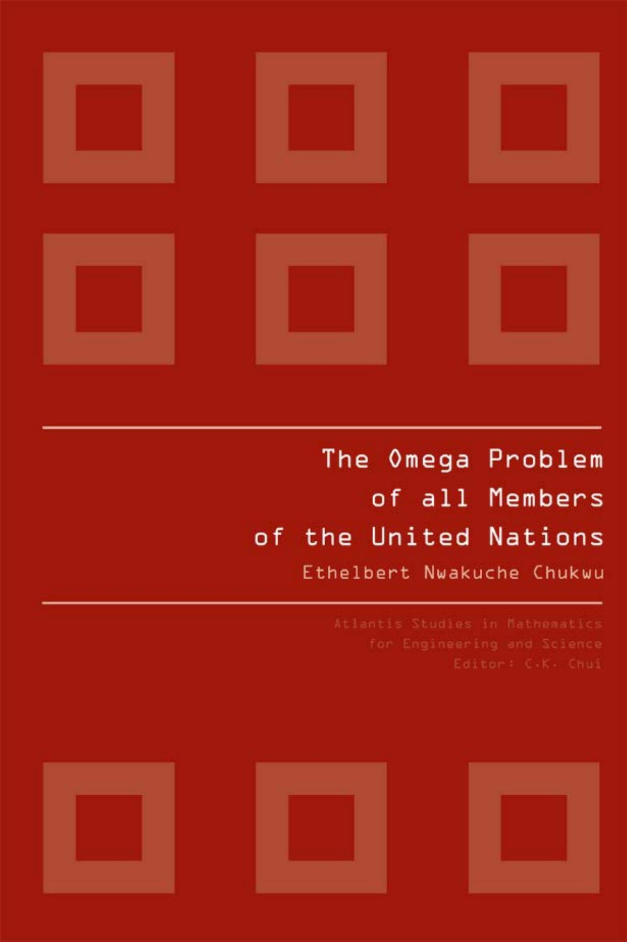 The Omega Problem of All Members of the United Nations by Ethelbert Nwakuche Chukwu