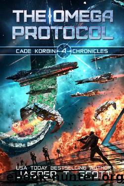 The Omega Protocol (Cade Korbin Chronicles Book 4) by Jasper T. Scott