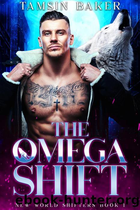 The Omega Shift: the New World Shifters, #1 by Tamsin Baker