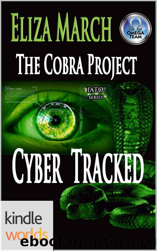 The Omega Team: Cyber Tracked: The Cobra Project (Kindle Worlds Novella) (IATO Series Book 4) by Eliza March