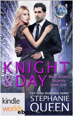 The Omega Team: Knight & Day (Kindle Worlds Novella) (Black Knight Security Book 1) by Stephanie Queen
