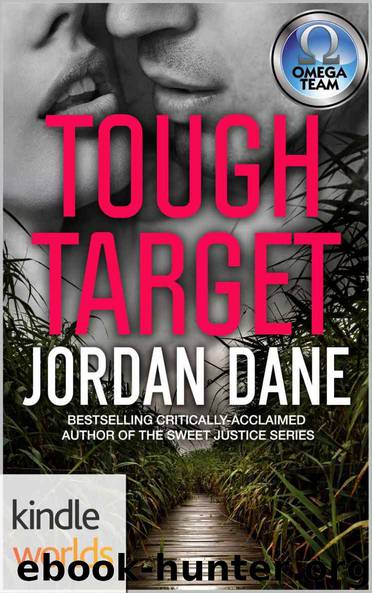 The Omega Team: Tough Target (Kindle Worlds Novella) by Jordan Dane