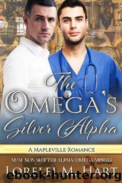 The Omega's Silver Alpha_MM Non-shifter Alpha Omega Mpreg_A Mapleville Romance by Lorelei M. Hart