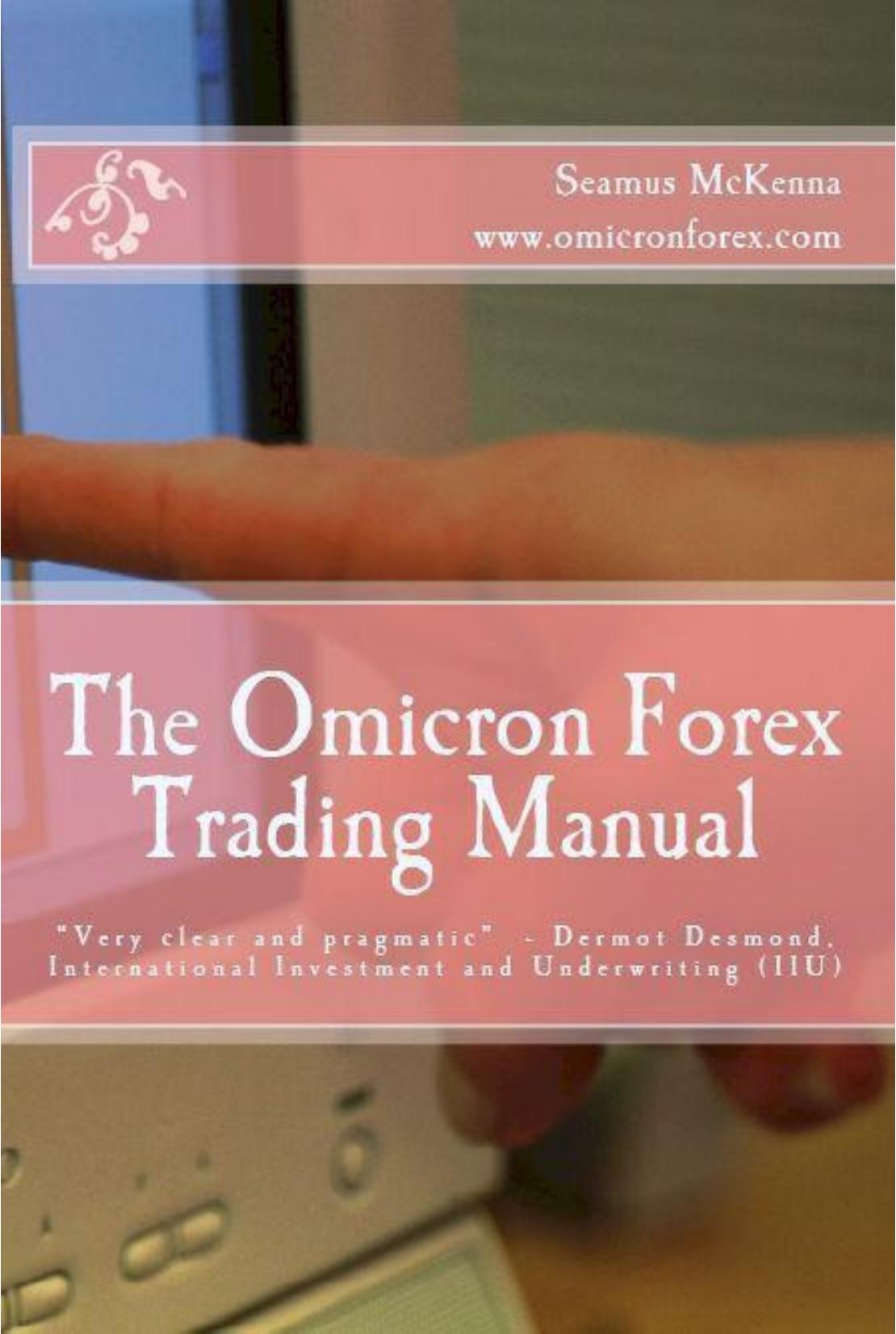 The Omicron Forex Trading Manual by McKenna Seamus