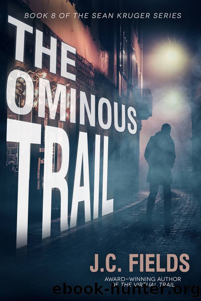 The Ominous Trail (The Sean Kruger Series Book 8) by Fields J.C