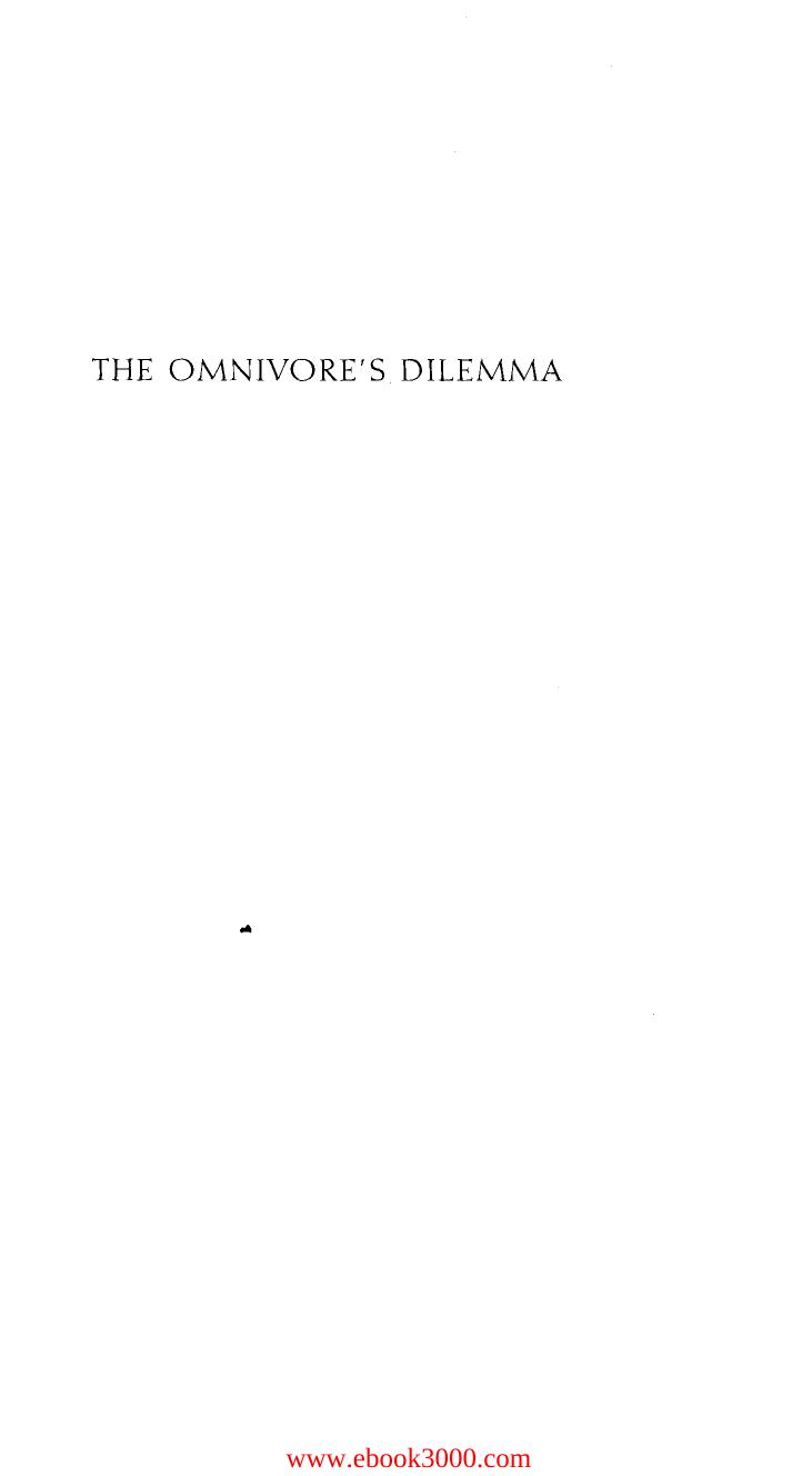 The Omnivore's Dilemma: A Natural History of Four Meals by Unknow