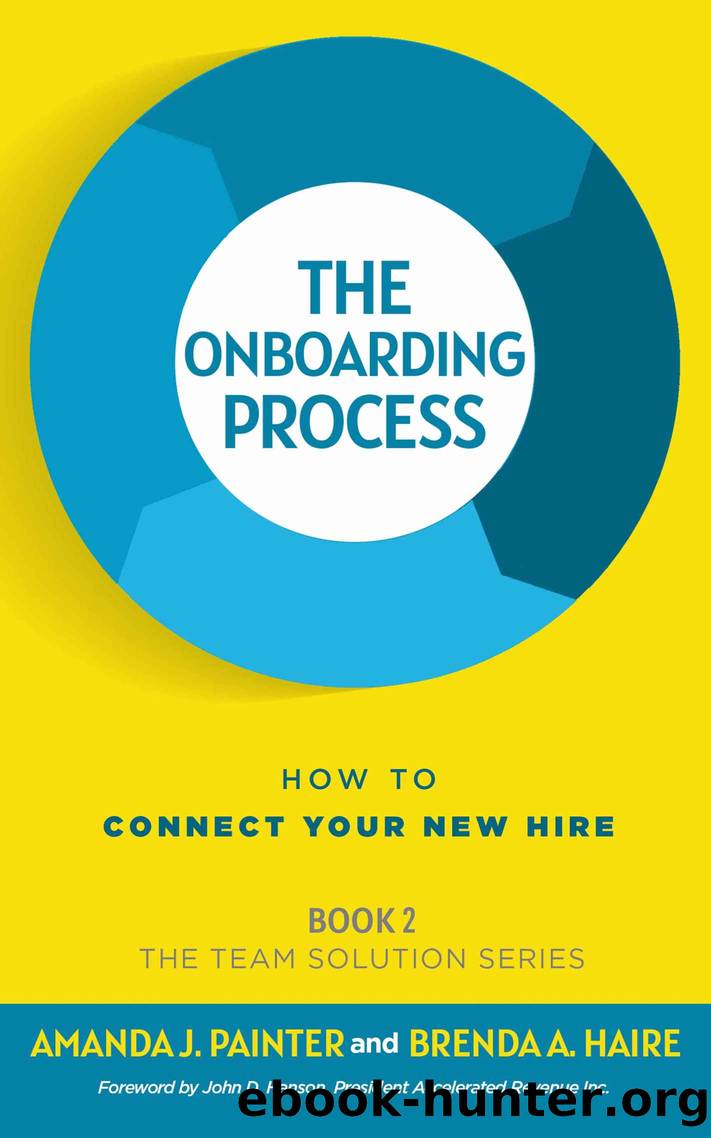 The Onboarding Process by Painter Amanda J. & Haire Brenda A
