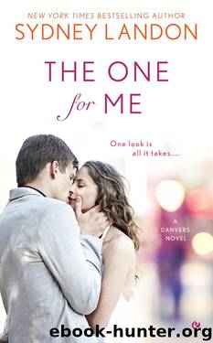 The One For Me (Danver #8) by Sydney Landon