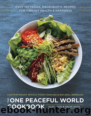 The One Peaceful World Cookbook by Alex Jack & Sachi Kato