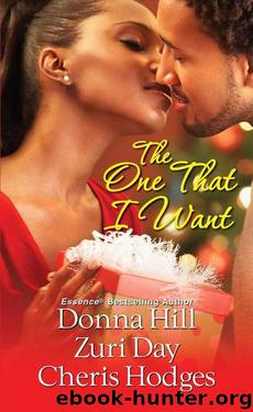 The One That I Want by Donna Hill & Zuri Day & Cheris Hodges