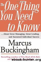 The One Thing You Need to Know by Marcus Buckingham