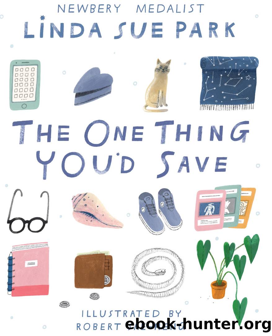 The One Thing Youâd Save by Linda Sue Park