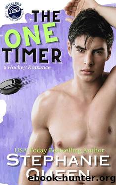 The One Timer: a One Night Stand Hockey Rom-Com by Stephanie Queen