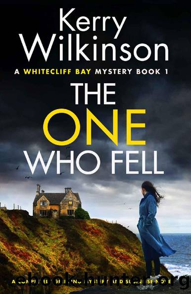 The One Who Fell: A completely gripping mystery and suspense novel (A Whitecliff Bay Mystery Book 1) by Kerry Wilkinson
