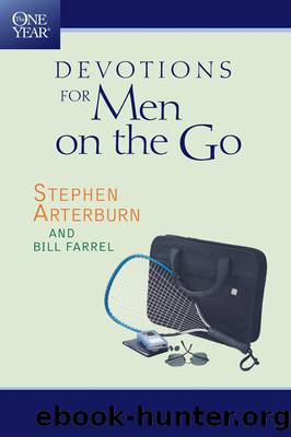 The One Year Devotions for Men on the Go by Arterburn Stephen;Farrel Bill; & Bill Farrel