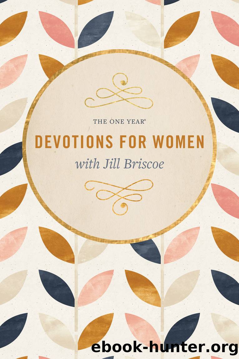 The One Year Devotions for Women with Jill Briscoe by Jill Briscoe