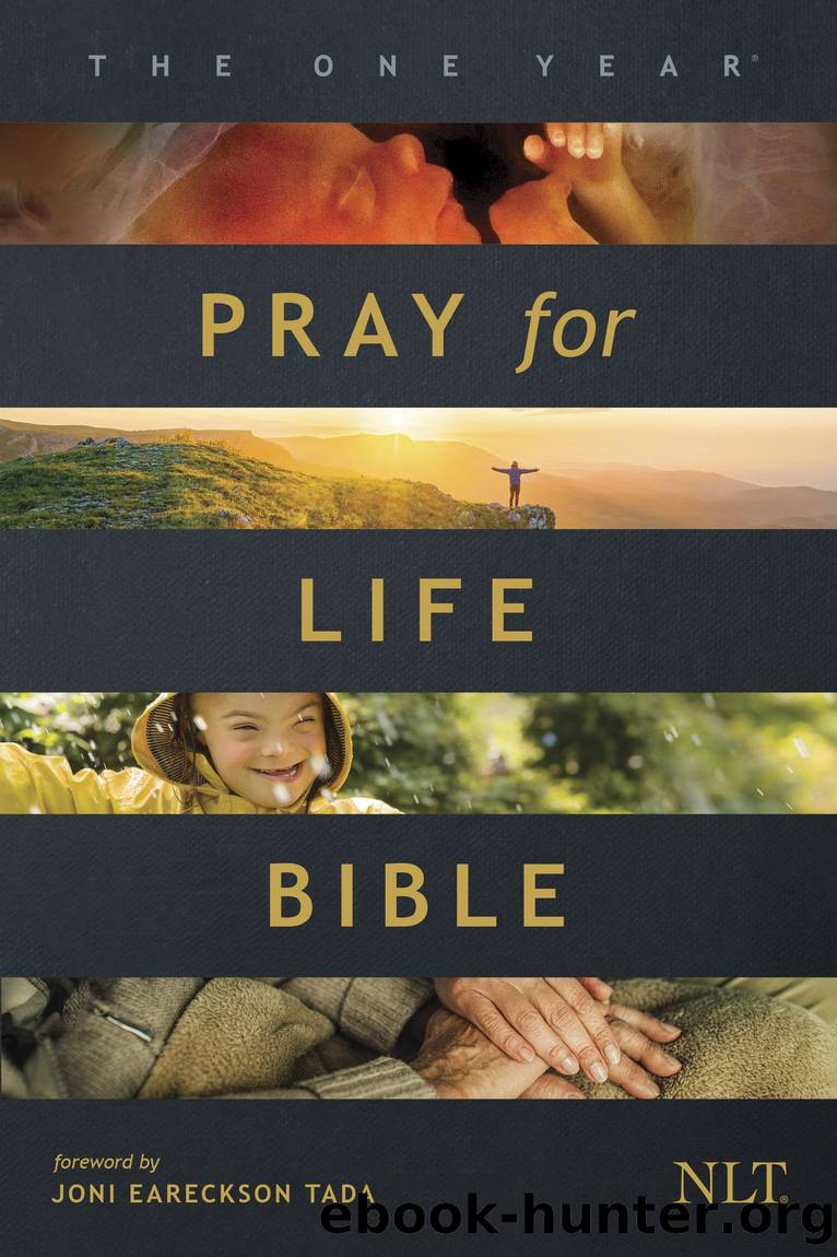 The One Year Pray for Life Bible NLT by Unknown