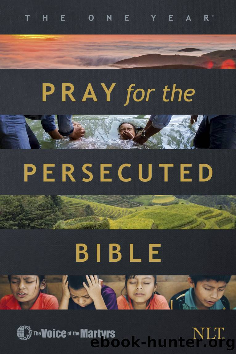 The One Year Pray for the Persecuted Bible NLT by Tyndale