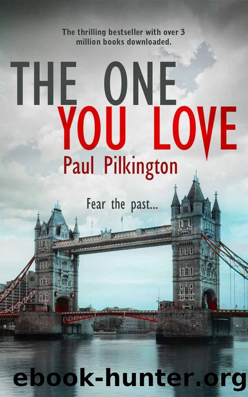 The One You Love (Emma Holden Suspense Mystery Trilogy, Book 1) by Paul Pilkington