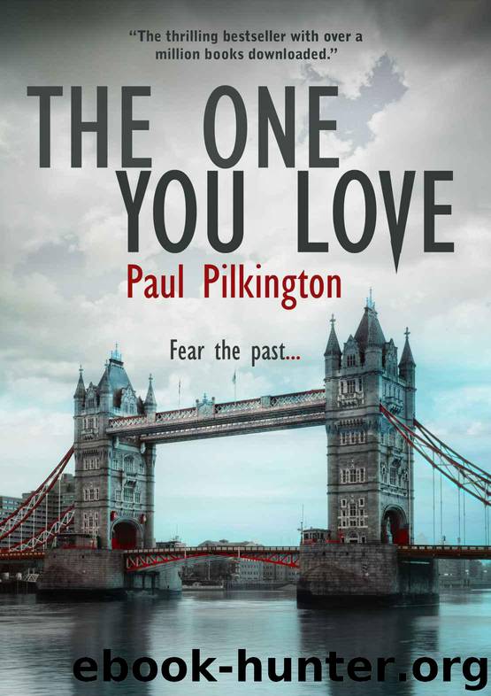 The One You Love (Emma Holden suspense mystery trilogy) by Pilkington Paul