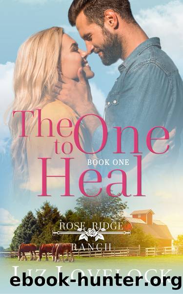 The One to Heal by Liz Lovelock