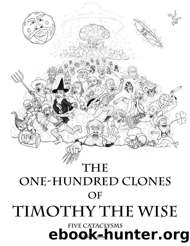 The One-Hundred Clones of Timothy the Wise v1.1 (5C) by Unknown