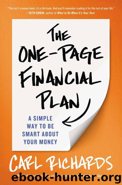 The One-Page Financial Plan: A Simple Way to Be Smart About Your Money by Carl Richards