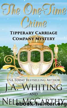 The One-Time Crime by J A Whiting & Nell McCarthy