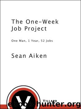 The One-Week Job Project by Sean Aiken