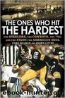 The Ones Who Hit the Hardest: The Steelers, the Cowboys, the '70s, and the Fight for America's Soul by Chad Millman & Shawn Coyne