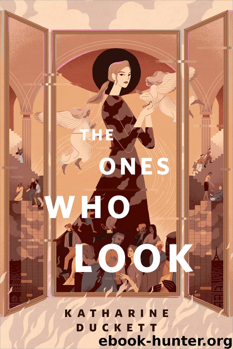The Ones Who Look by Katharine Duckett