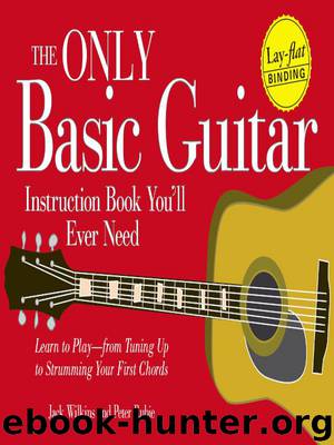 The Only Basic Guitar Instruction Book You'll Ever Need by Jack Wilkins