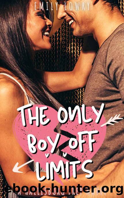 The Only Boy Off Limits: Hallisburg Prep #3 by Lowry Emily