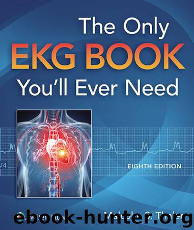 The Only EKG Book You’ll Ever Need by Thaler Malcolm S