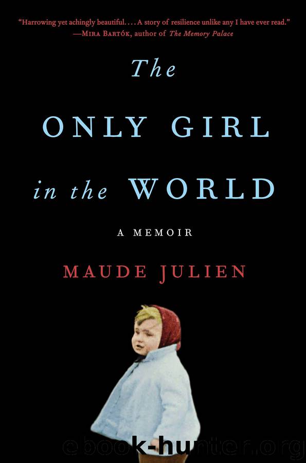 The Only Girl in the World by Maude Julien