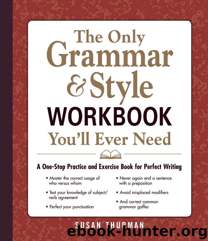 The Only Grammar Style Workbook You'll Ever Need by Susan Thurman