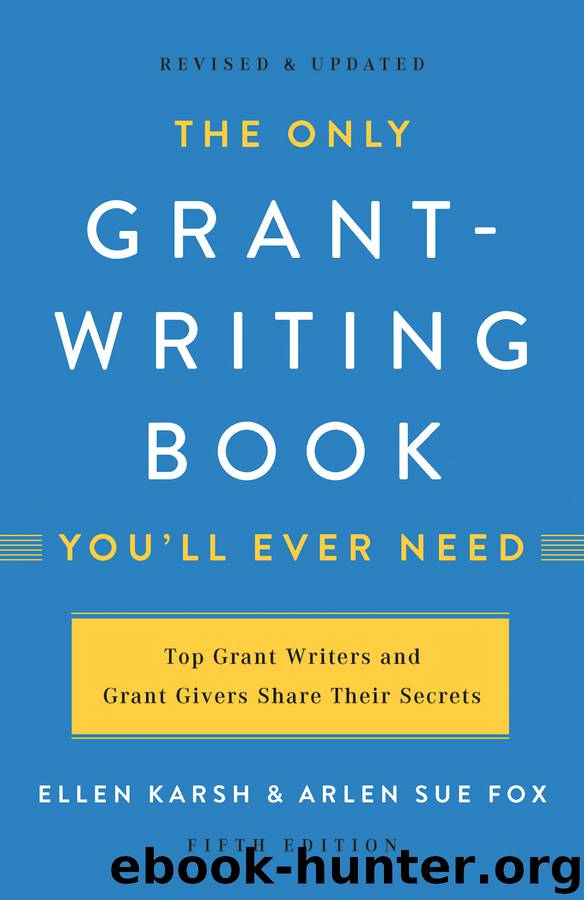 The Only Grant-Writing Book You'll Ever Need by Ellen Karsh