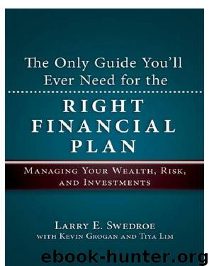 The Only Guide You'll Ever Need for the Right Financial Plan by Larry E. Swedroe & Grogan Kevin & Lim Tiya