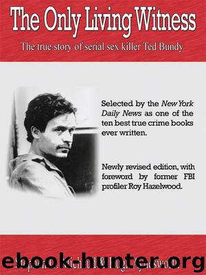 The Only Living Witness by Stephen G. Michaud & Hugh Aynesworth