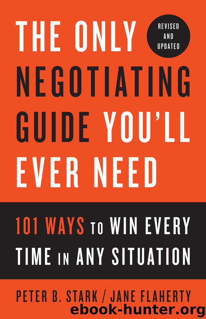 The Only Negotiating Guide You'll Ever Need, Revised and Updated by Peter B. Stark
